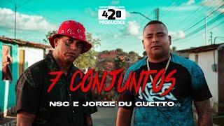 NSC - 7 CONJUNTOS ft. JORGE DU GUETTO