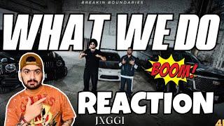 Reaction On What We Do (Official Music Video) - Jxggi | Sickboi | @reacthub