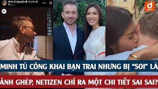 Minh Tú công khai bạn trai nhưng bị "soi" là ảnh ghép, netizen chỉ ra một chi tiết sai sai? #shorts