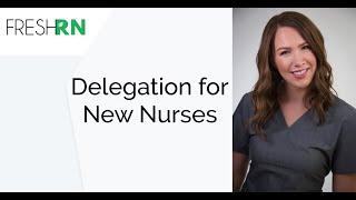 Delegation for New Nurses