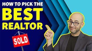 7 EASY STEPS to Choosing the BEST REALTORS + BONUS TIP