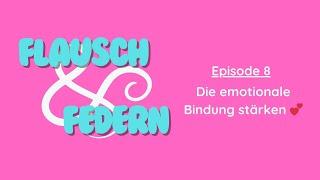 Episode 8 - Die emotionale Bindung zu deinem Haustier stärken 