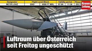 Luftraum über Österreich seit Freitag ungeschützt | krone.tv NEWS