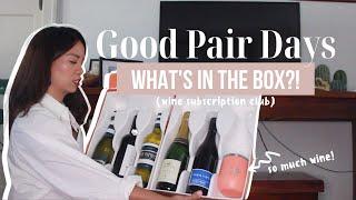 WINE FOR BEGINNERS: Good Pair Days Wine Subscription (is it worth it??) | Megann Monday