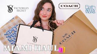 Miami Shopping Haul  / Victoria's Secret, Coach, Bath & Body Works...