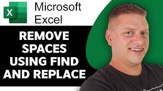 How to Remove Spaces Using Find and Replace in Excel | Excel Tutorial 2024