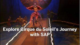 Taking Travel to New Heights | Explore Cirque du Soleil’s journey with SAP