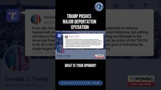 Trump pushes major deportation operation #inmigración #jesusreyeslaw
