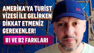 Turist Vizesi ile ABD'de Neler Yapabilirsiniz? B1 ve B2 farkı #AmerikaTuristVizesi #AmerikaVizesi