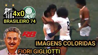 Santos 4 x 0 Palmeiras 1974 imagens coloridas FIORI GIGLIOTTI