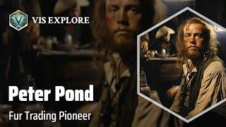 Exploring New Frontiers: The Legacy of Peter Pond | Explorer Biography | Explorer