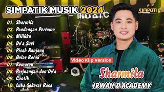 IRWAN D'ACADEMY - SHARMILA - SIMPATIK MUSIK - FULL ALBUM 2024