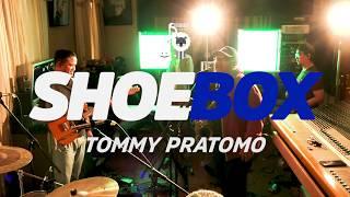 Tommy Pratomo Live at Shoebox Sessions | Shoebox #16