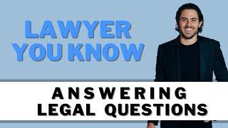 The Lawyer You Know - You have legal questions, he has the answers!