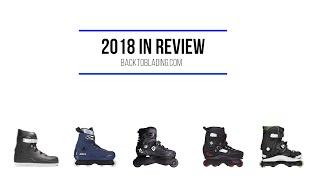 2018 In Review - Aggressive Inline Skating Hardware, Videos and Skaters