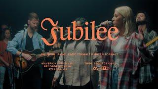 Jubilee (feat. Naomi Raine & Bryan & Katie Torwalt) | Maverick City Music | TRIBL