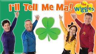 I'll Tell Me Ma  Irish Folk Song for Kids ️ The Wiggles (feat. Morgan Crowley)