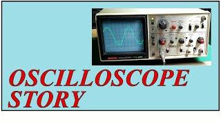 Oscilloscope Story (The Real One)