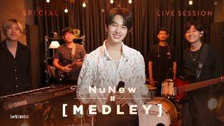 Special Live Session “NuNew Medley”