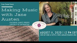 Jane Austen & Co.: "Making Music With Jane Austen," featuring music professor Jeanice Brooks