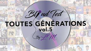 Blind test toutes générations volume 5 (60 extraits)