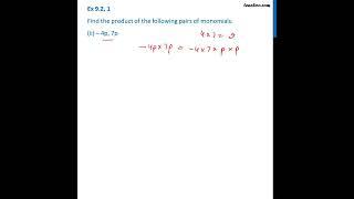 Ex 8.2, 1 (ii) - Find the product of the following pairs of monomials (ii) – 4p, 7p  –4p × 7p - ...