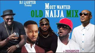 Old Naija Songs Mixtape/PSquare/2face/Timaya/Duncan Mighty/Dj Lighter/J Martin/9ice