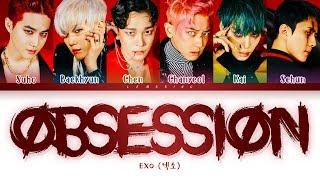 EXO Obsession Lyrics (엑소 Obsession 가사) [Color Coded Lyrics/Han/Rom/Eng]