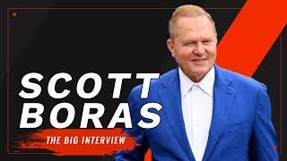 THE BIG INTERVIEW: SCOTT BORAS