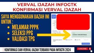  VERIFIKASI DAN KONFIRMASI VERVAL IJAZAH TERBARU INFOGTK 2024