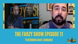 The Farzy Show with Marc Farzetta ft. Special Guest, Dave Zangaro