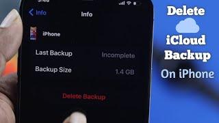 How to Delete Backup from iCloud on iPhone! iOS 15 [Free Up Storage]
