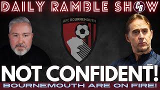 Daily Ramble: Dinos and Todibo Scuffle? Dreading Bournemouth Tonight!