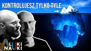 Co kryje się w nieświadomej części twojego umysłu? - Luki Nauki #05