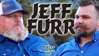 Generational Business & More | Jeff Furr | TOUCH GRASS