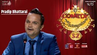 Comedy Champion Season 2 - Pradip Bhattarai - Judge Promo