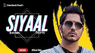 SIYAAL FULL VIDEO | JASS BAJWA | PARMISH VERMA | AMRIT MAAN | BEST PUNJABI SONGS 2024 |