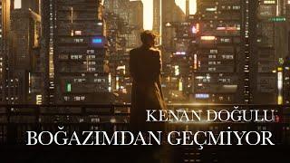 Kenan Doğulu - Boğazımdan Geçmiyor (Official Video) #VayBe