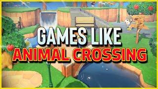 Games Like Animal Crossing (THAT YOU NEED TO PLAY)