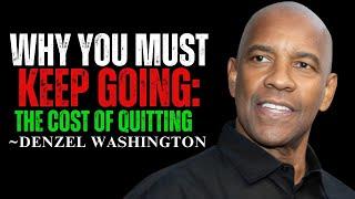 "I'VE COME TOO FAR TO QUIT" - || DENZEL WASHINGTON POWERFUL MOTIVATION