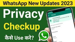 WhatsApp new update || WhatsApp Privacy checkup new update @pradhanbhai23