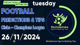 FOOTBALL PREDICTIONS TODAY 26/11/2024 PREDICTIONS TODAY | BETTING TIPS, #betting@sports betting tips