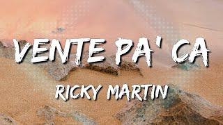 Ricky Martin - Vente Pa' Ca  ft  Maluma (Letra\Lyrics) [Loop 1 Hour]