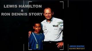 LEWIS HAMILTON AND RON DENNIS STORY