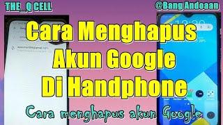 cara menghapus akun google||menghapus akun google di android||menghapus akun google