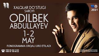 Odilbek Abdullayev - Xiyonat nomli konsert dasturi 2021