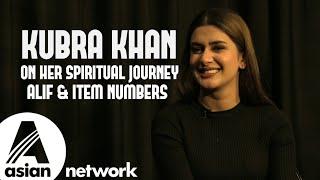 Kubra Khan on her spiritual journey and Alif