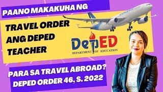 DepEd Teacher Travel Abroad? Madali nalang this 2023 (DepEd Order#46,s. 2022)