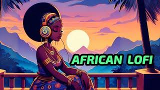 African Lofi - Groovy Vibe Boost for Study, Work and Exercise [Afrobeats Lofi]