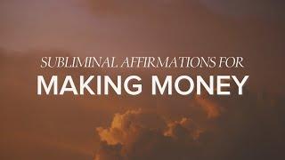Subliminal Affirmations to Feel Good Making Money | Reprogram Your subconscious Mind